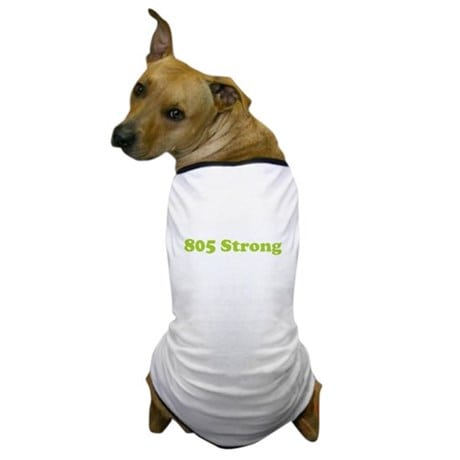 805 Strong Dog T-Shirt